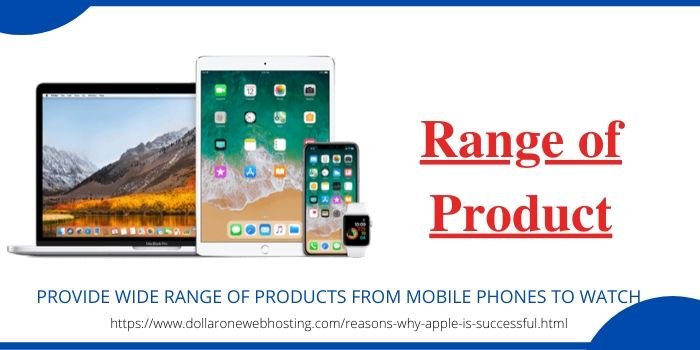 Reasons Why Apple Is Successful- Range of products