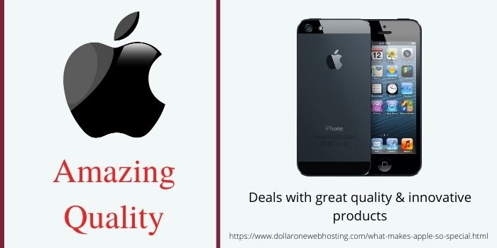 What makes Apple so Special- Amazing Quality