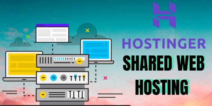 Hostinger Shared Web Hosting